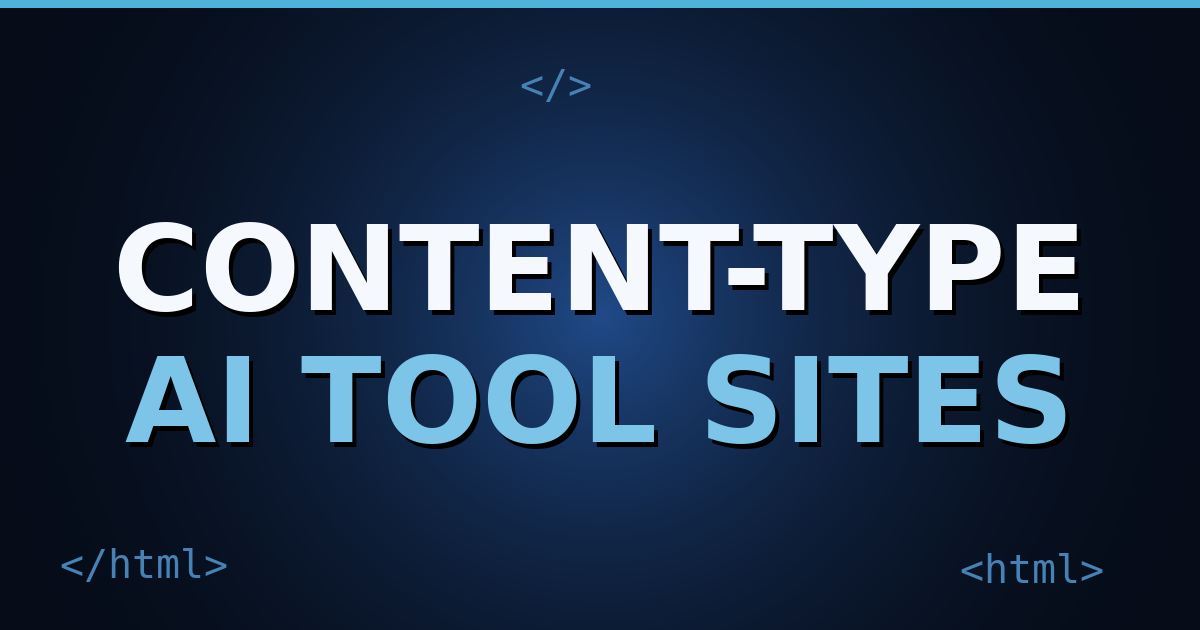 Dark navy gradient cover with floating HTML tag motifs and the title text "Content-Type AI Tool Sites" in bold white letters.