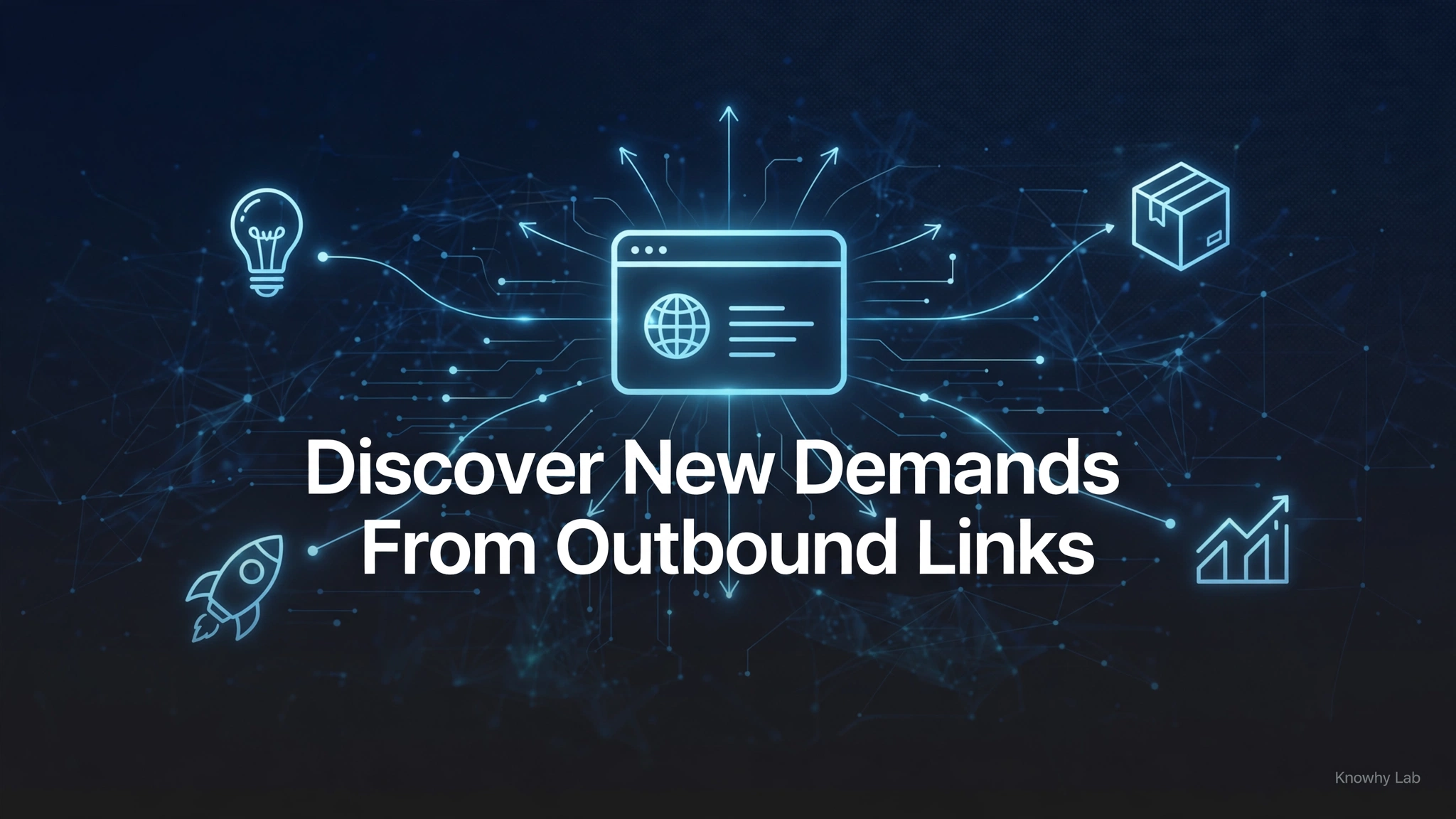 Dark branded cover with the title Discover New Demands From Outbound Links, a website icon radiating outbound link arrows toward new product ideas.