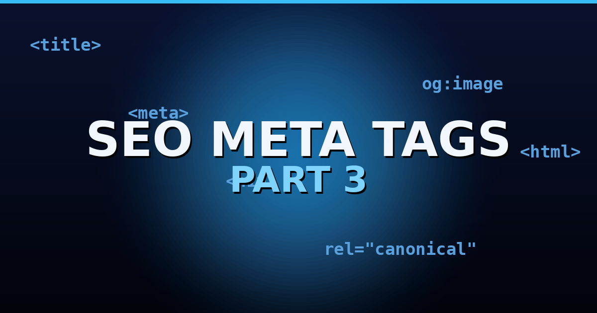 Dark navy gradient cover with glowing HTML tag motifs and the text SEO META TAGS, PART 3.