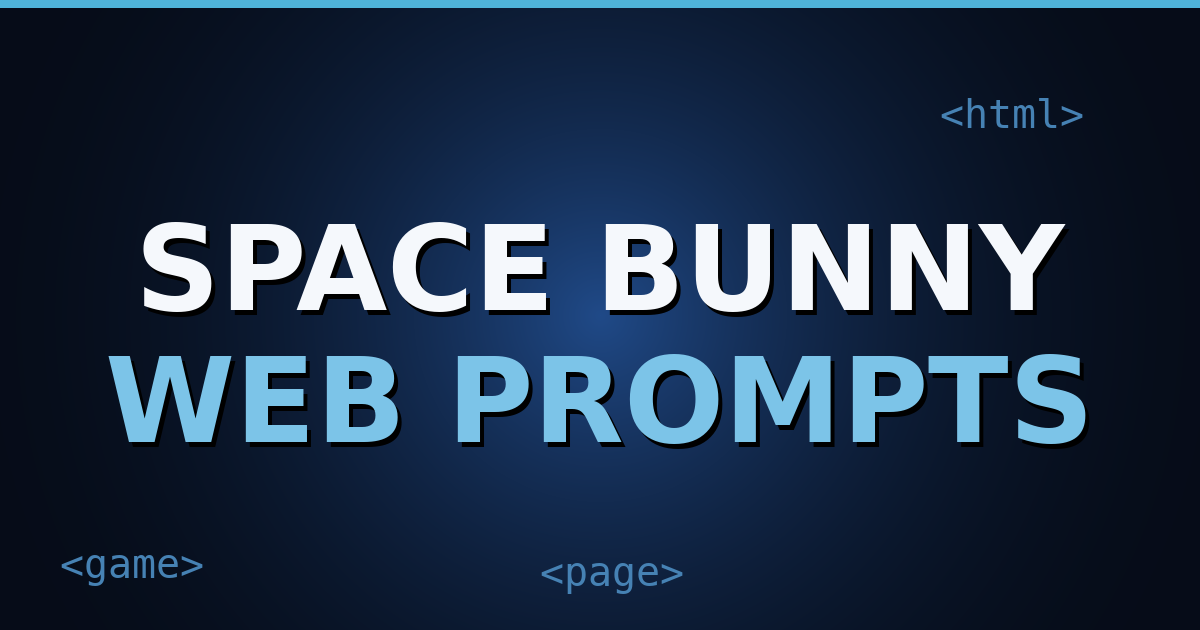 Dark navy gradient cover with HTML-tag motifs and the exact title text "Space Bunny Alpha: Tested Prompts for 4 Web-Building Tasks"