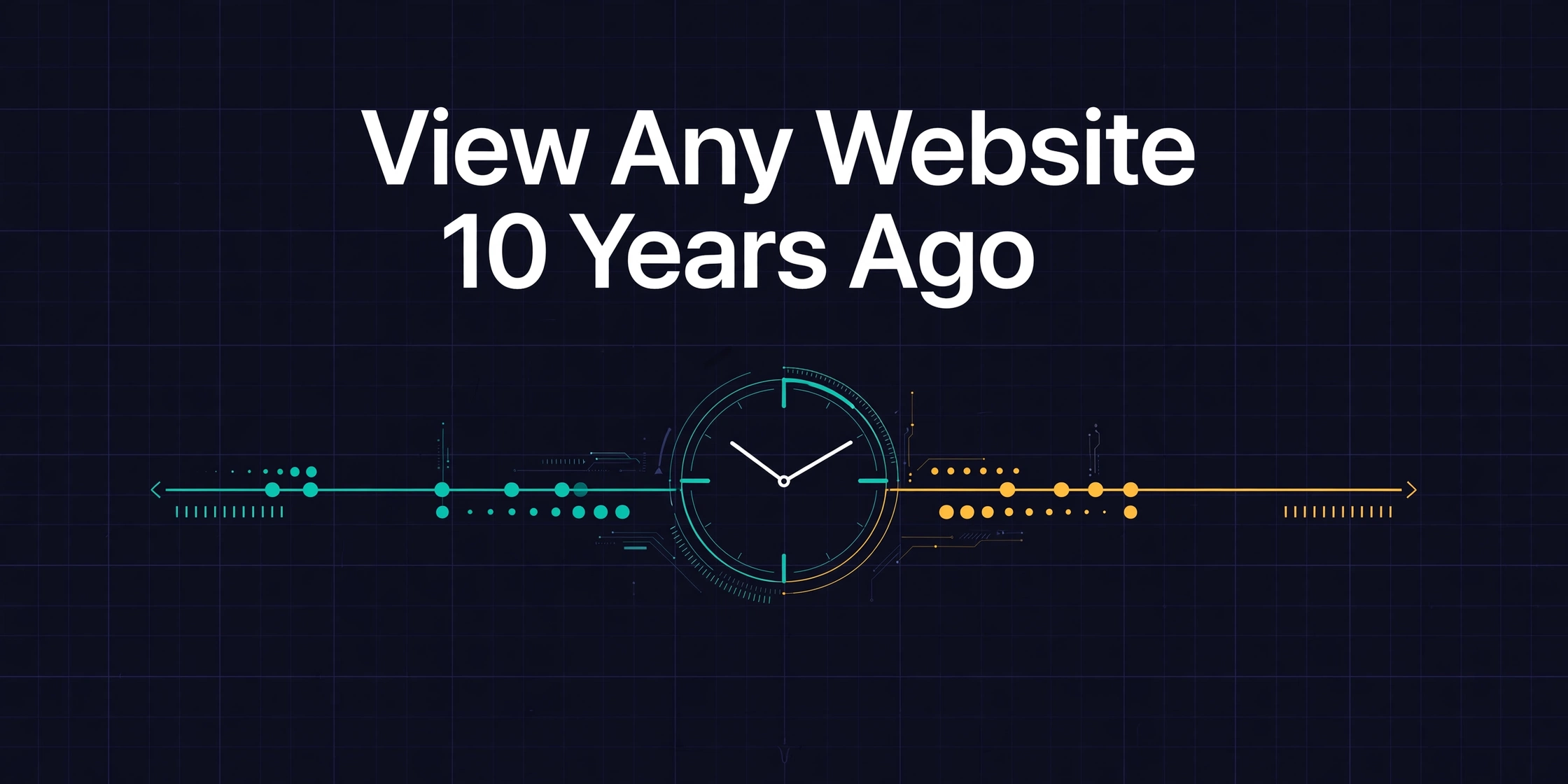 Dark branded cover titled View Any Website 10 Years Ago with a timeline and clock motif.